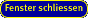 Fenster schliessen